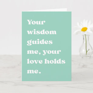 Gigi Wisdom Love Guides Me Heartfelt Card
