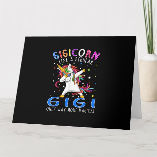 Gigicorn Like A Regular Gigi Only Way More Magical Card