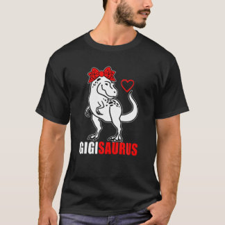 Gigisaurus Gigi Saurus Rex Mom Mother's Day Grandm T-Shirt