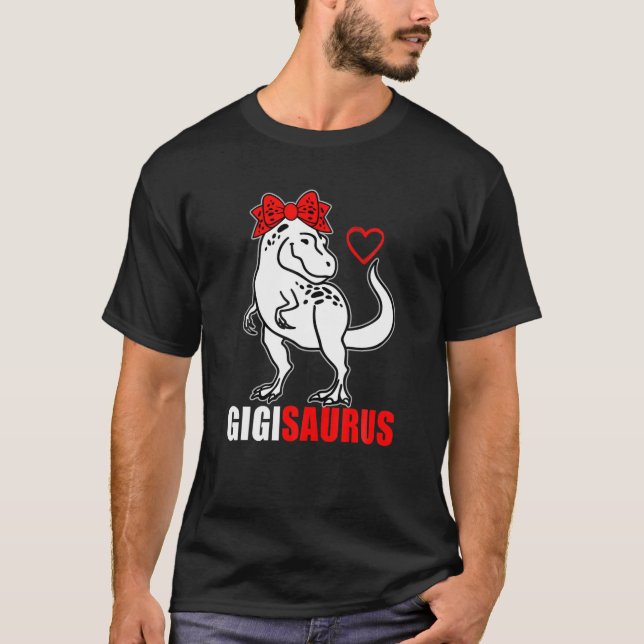 Gigisaurus Gigi Saurus Rex Mom Mother's Day Grandm T-Shirt (Front)
