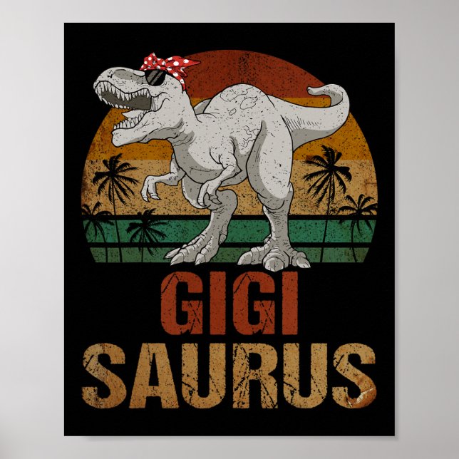 Gigisaurus T Rex Dinosaur Gigi Saurus Mother's Day Poster (Front)