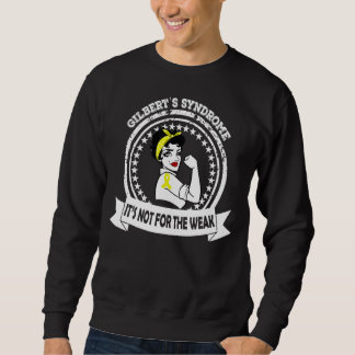 Gilbert's Syndrome Mom  It's Not For The Weak Ribb Sweatshirt