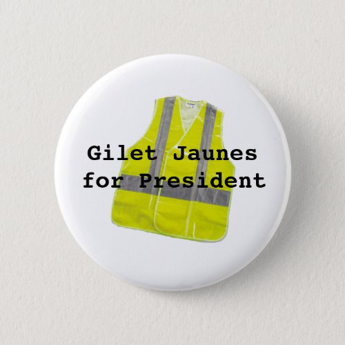 Gilet Jaunes for President Button