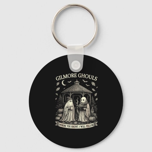 Gilmore Ghouls Where You Haunt, I Will Follow Hall Keychain (Front)