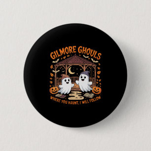 Gilmore Ghouls Where You Haunt I Will Follow Hallo Button