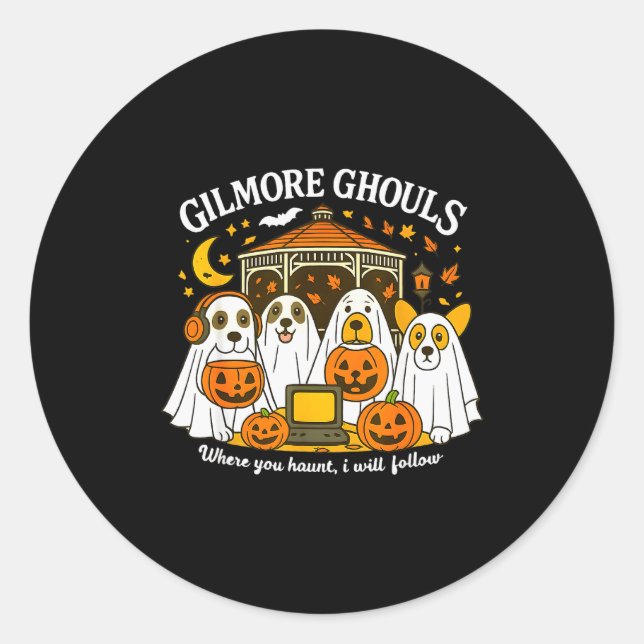 Gilmore Ghouls Where You Haunt I Will Follow Hallo Classic Round Sticker (Front)