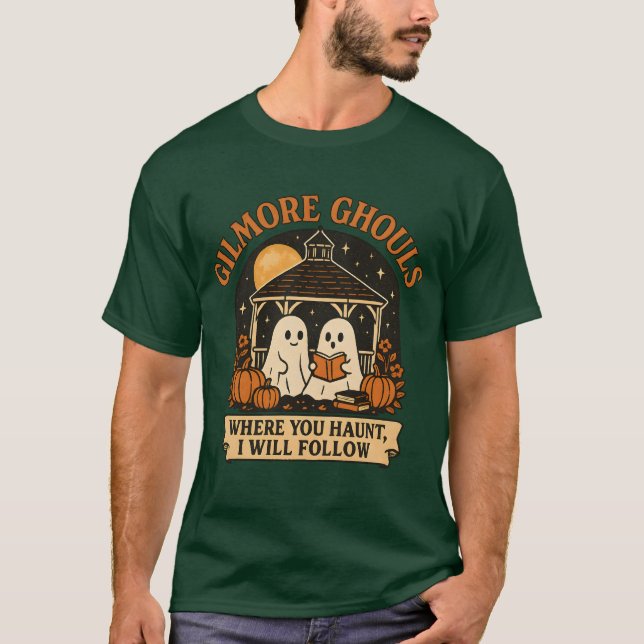 Gilmore Ghouls Where You Haunt I Will Follow Hallo T-Shirt (Front)
