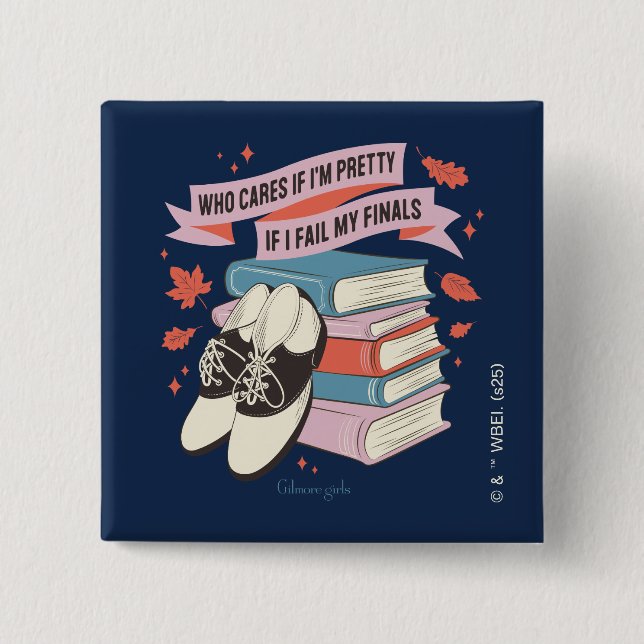 Gilmore Girls Finals Quote Design Button (Front)