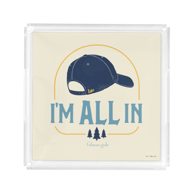 Gilmore Girls I’m All In Luke’s Hat Acrylic Tray (Front)