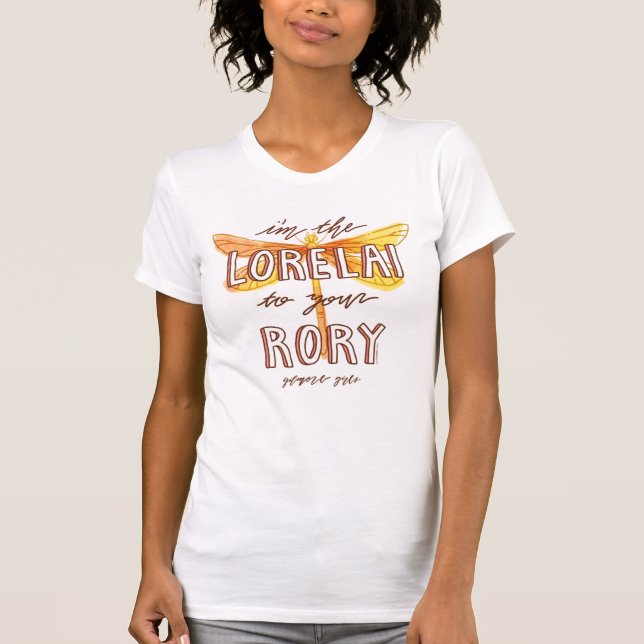 Gilmore Girls | I'm the Lorelai To Your Rory T-Shirt (Front)