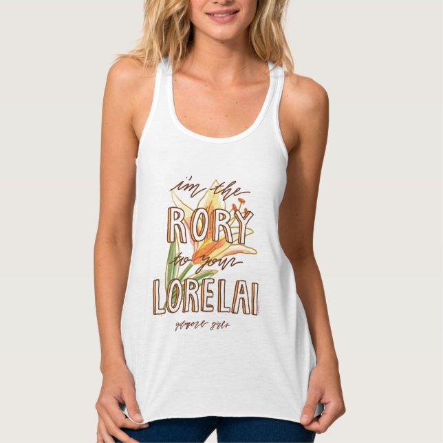 Gilmore Girls | I'm the Rory To Your Lorelai Tank Top (Front)