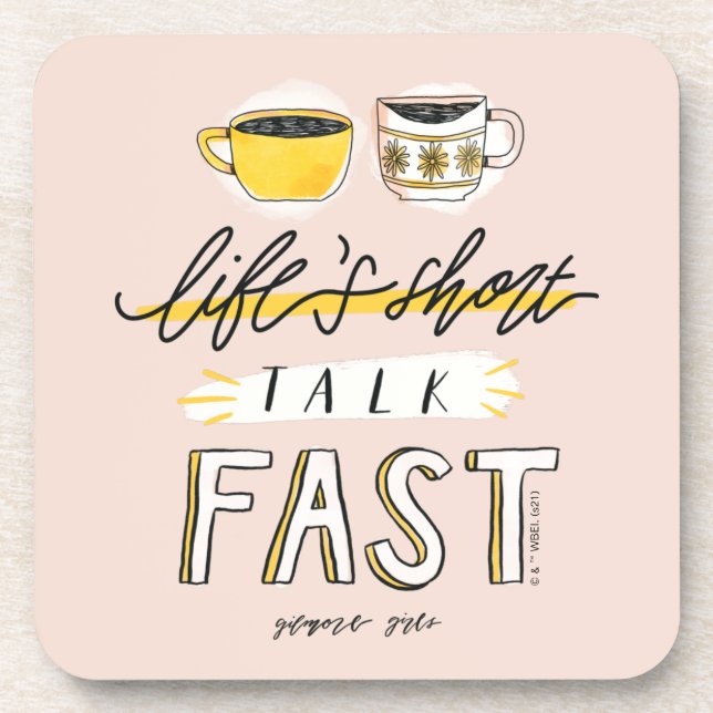 Gilmore Girls | Life's Short Talk Fast - Coffee Beverage Coaster (Front)