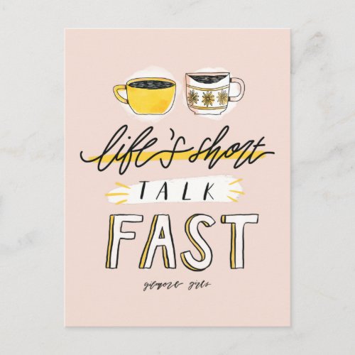 Gilmore Girls  Lifes Short Talk Fast _ Coffee Postcard