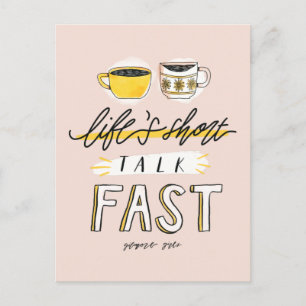 Gilmore Girls Life's Short Talk Fast - Coffee Postcard