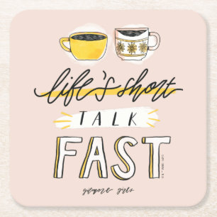 Gilmore Girls Life's Short Talk Fast - Coffee Square Paper Coaster