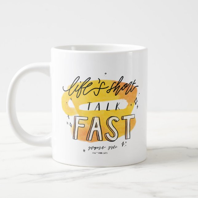 Gilmore Girls | Life's Short Talk Fast Giant Coffee Mug (Left)