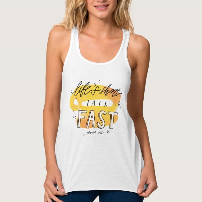 Gilmore Girls | Life's Short Talk Fast Tank Top (Front)