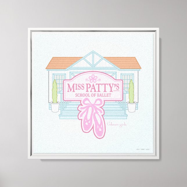 Gilmore Girls | Miss Patty's School of Ballet Canvas Print (Front)