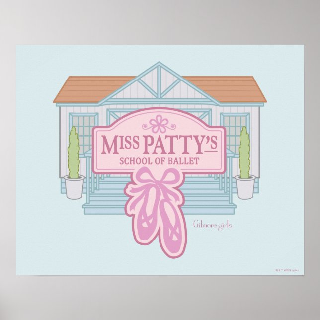Gilmore Girls | Miss Patty's School of Ballet Poster (Front)
