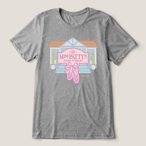 Gilmore Girls  Miss Pattys School of Ballet Tri_Blend Shirt