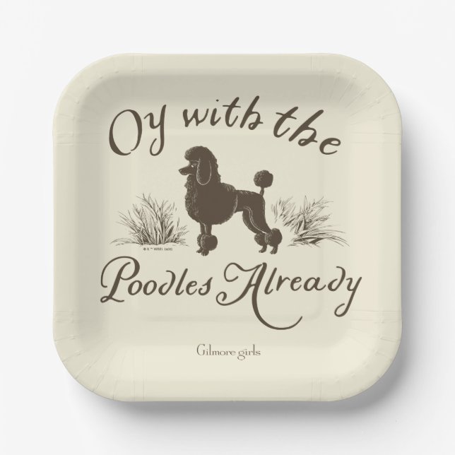 Gilmore Girls | Oy With the PoodlesDesign Paper Plates (Front)