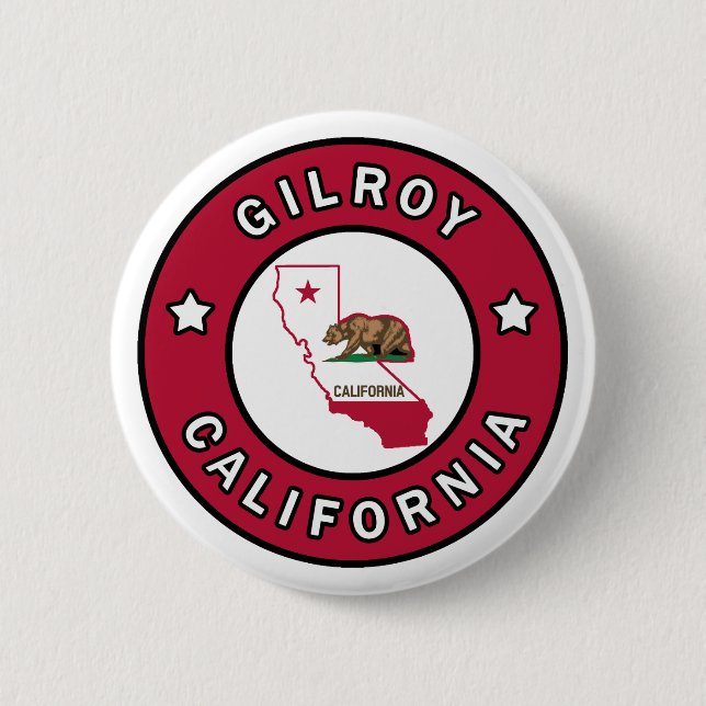 Gilroy California Pinback Button (Front)