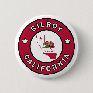 Gilroy California Pinback Button