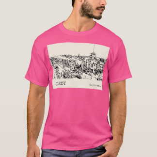 Gilroy California TShirt 1
