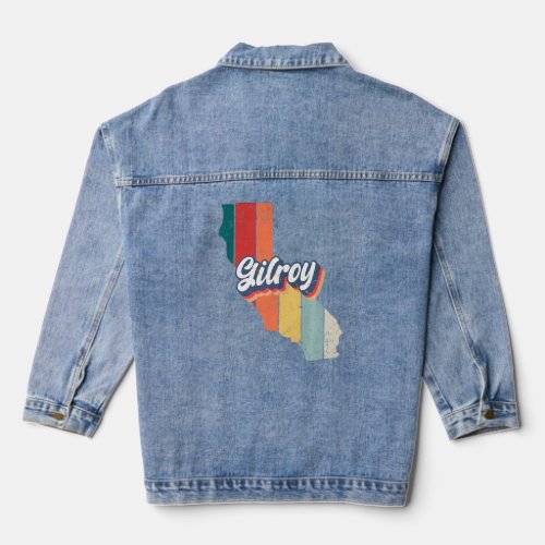 Gilroy City Retro Vintage Hometown California  Denim Jacket