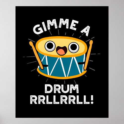 Gimme A Drum RRLLRRLL Funny Drummer Pun Dark BG Poster