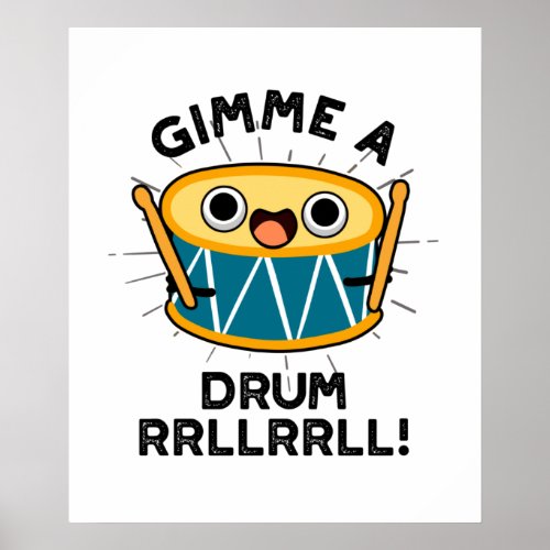 Gimme A Drum RRLLRRLL Funny Drummer Pun  Poster