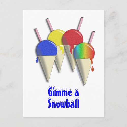 Gimme a Snowball Shaved Ice Snow Cone Postcard