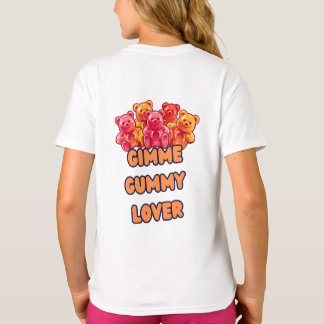 gimme gummy lover t.shirt T-Shirt