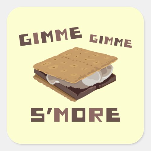 Gimme Smore Square Sticker