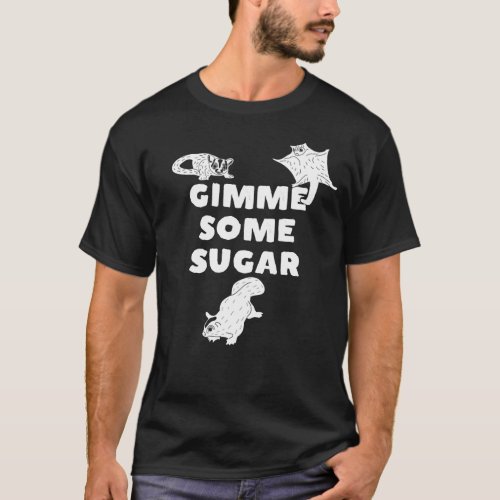 Gimme Some Sugar Sugar Glider Graphic T_Shirt