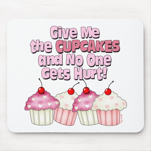 Gimme the Cupcakes Mouse Pad (Front)
