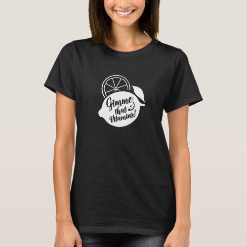 Gimme Vitamins Ironic Summer Lemonade Juice   T_Shirt