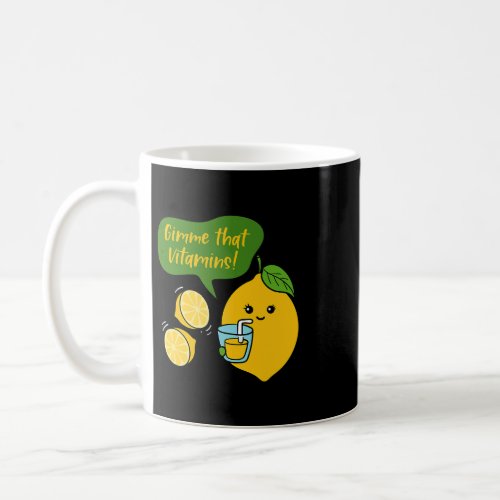 Gimme Vitamins Lemon Juice Lemonade Summer Coffee Mug