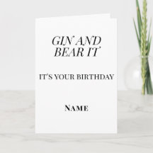 Gin and Bear It Birthday – Personalized Funny