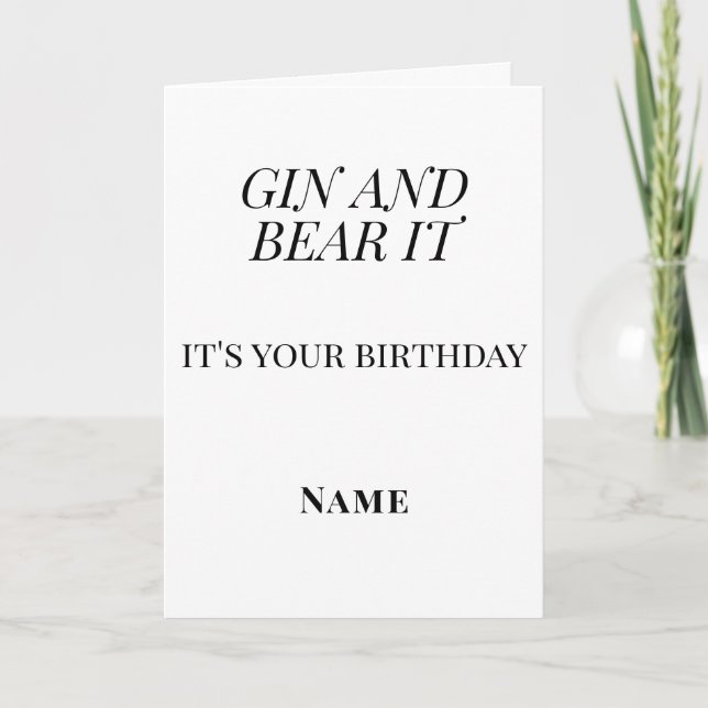 Gin and Bear It Birthday – Personalized Funny Card (Front)