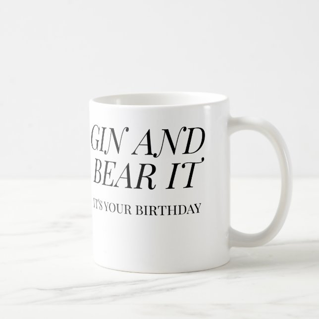 Gin and Bear It Funny Birthday | Gin Lover Gift Coffee Mug (Right)