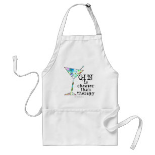 GIN is cheaper than therapy ` Adult Apron
