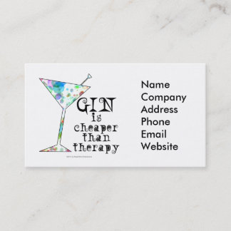 GIN is cheaper than therapy ` Business Card