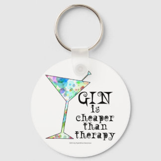 GIN is cheaper than therapy ` Keychain
