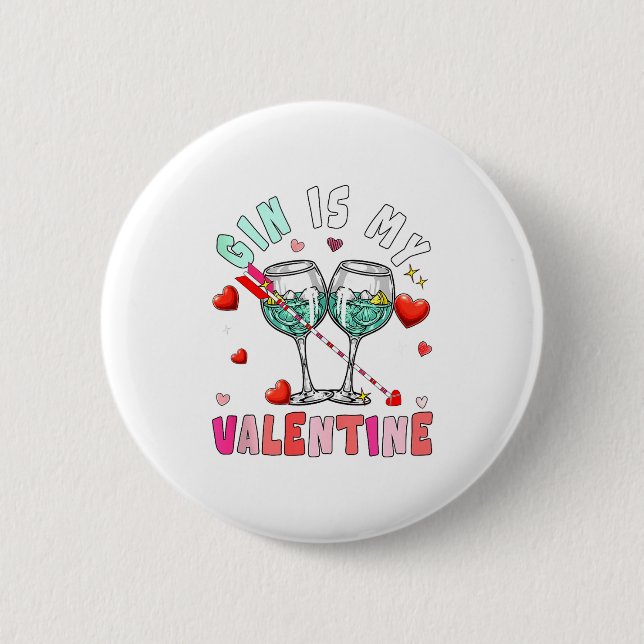 Gin Is My Valentine Hearts Matching Drinker Family Button (Front)