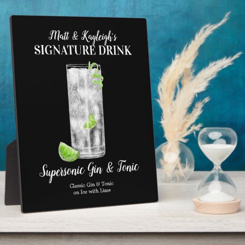 Gin  Tonic  PERSONALIZE this Signature Drink Pla Plaque