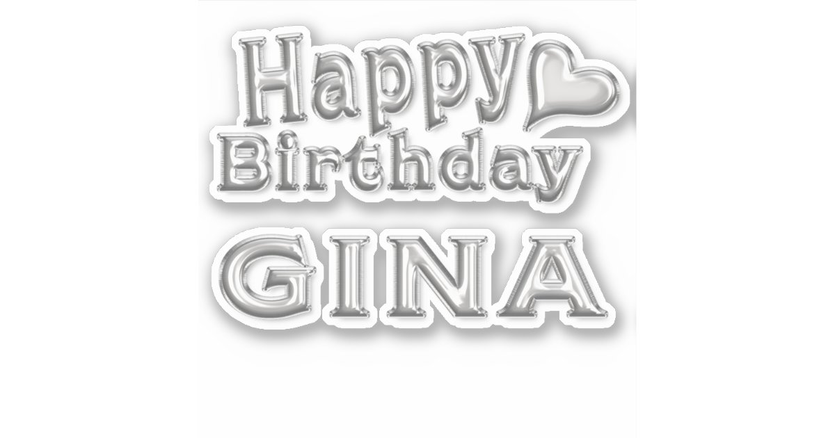 Gina Happy Birthday silver Sticker | Zazzle