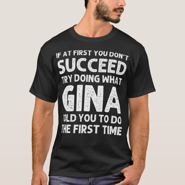 Gina Name Personalized Birthday Funny Christmas Jo T-Shirt (Front)