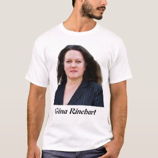 Gina Rinehart  T-Shirt