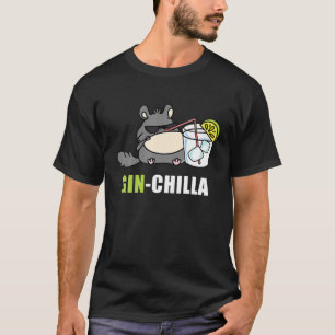 Ginchilla Gin Funny Chinchiller Gift Gin Lover T-Shirt